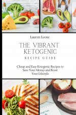 Vibrant Ketogenic Recipe Guide