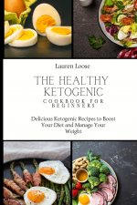 Healthy Ketogenic Cookbook for Beginners