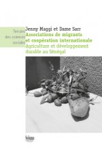 ASSOCIATIONS DE MIGRANTS ET COOPERATION INTERNATIONALE. AGRICULTURE E T DEVELOPPEMENT DURABLE AU SEN