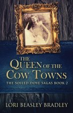 Queen Of The Cow Towns