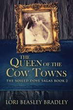 Queen Of The Cow Towns