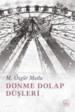 Dönme Dolap Düsleri