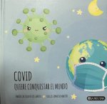 COVID QUIERE CONQUISTAR EL MUNOD