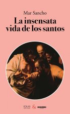 INSENSATA VIDA DE LOS SANTOS
