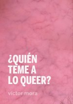 QUIEN TEME A LO QUEER