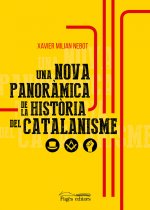 UNA NOVA PANORAMICA DE LA HISTORIA DEL CATALANISME