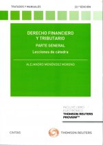 DERECHO FINANCIERO Y TRIBUTARIO. LECCIONES DE CATEDRA