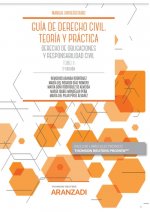 GUIA DE DERECHO CIVIL. TEORIA Y PRACTICA