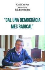 CAL UNA DEMOCRàCIA MES RADICAL