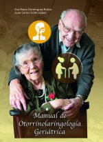 Manual de Otorrinolaringología Geriátrica
