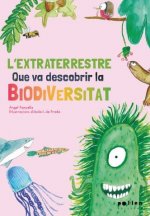 L'extraterrestre que va descobrir la biodiversitat