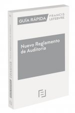 GUIA RAPIDA NUEVO REGLAMENTO DE AUDITORIA