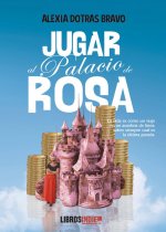 JUGAR AL PALACIO DE ROSA