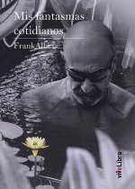 Mis fantasmas cotidianos