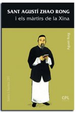 SANT AGUSTI ZHAO RONG I ELS MARTIRS DE LA XINA