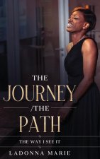 Journey/ The Path