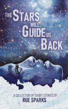 Stars Will Guide Us Back