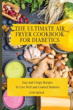 Ultimate Air Fryer Cookbook for Diabetics