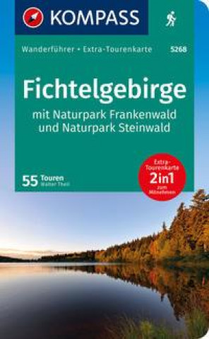 KOMPASS Wanderführer Fichtelgebirge mit Naturpark Frankenwald und Naturpark Steinwald, 55Touren