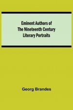 Eminent Authors of the Nineteenth Century