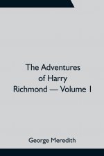 Adventures of Harry Richmond - Volume 1