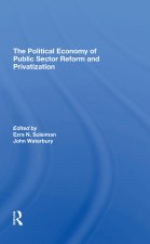 Political Economy Of Public Sector Reform And Privatization