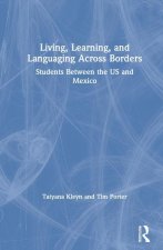 Living, Learning, and Languaging Across Borders