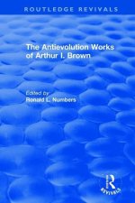 Antievolution Works of Arthur I. Brown