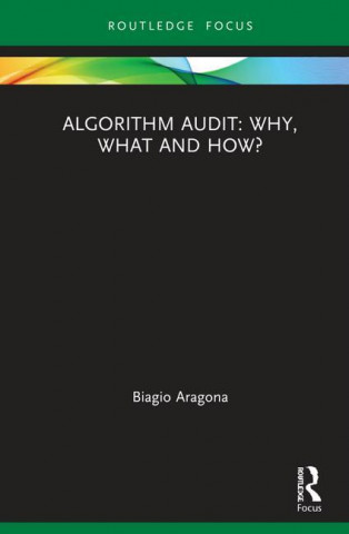 Algorithm Audit: Why, What, and How?