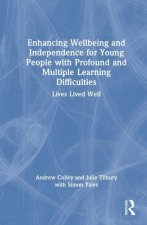 Enhancing Wellbeing and Independence for Young People with Profound and Multiple Learning Difficulties