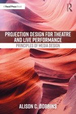 Projection Design for Theatre and Live Performance