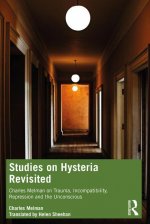 Studies on Hysteria Revisited