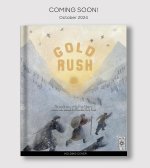 Gold Rush: The Untold Story of the First Nations Women Who Started the Klondike Gold Rush