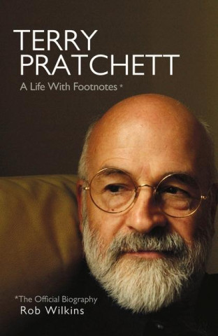 Terry Pratchett: A Life With Footnotes