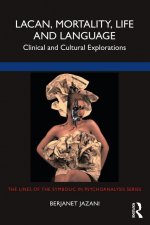 Lacan, Mortality, Life and Language