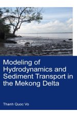 Modeling of Hydrodynamics and Sediment Transport in the Mekong Delta