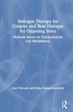 Dialogue Therapy for Couples and Real Dialogue for Opposing Sides