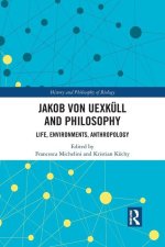 Jakob von Uexkull and Philosophy