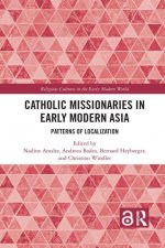 Catholic Missionaries in Early Modern Asia