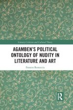 Agamben's Political Ontology of Nudity in Literature and Art