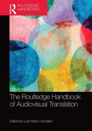 Routledge Handbook of Audiovisual Translation