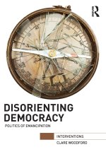 Disorienting Democracy