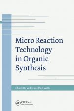 Micro Reaction Technology in Organic Synthesis