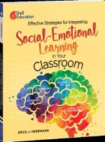 Effective Strategies for Integrating Social-Emotional Learning in Your Classroom