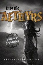 INTO THE AEYTHRS