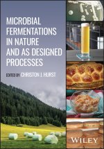 Microbial Fermentations in Nature and as Designed Processes