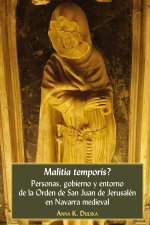 Malitia temporis?; Personas, gobierno y entorno de la Orden de San Juan de Jerusalen en Navarra medieval