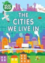 WE GO ECO THE CITIES WE LIVE IN