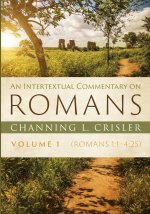 Intertextual Commentary on Romans, Volume 1