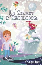 Secret d'Excelcior
